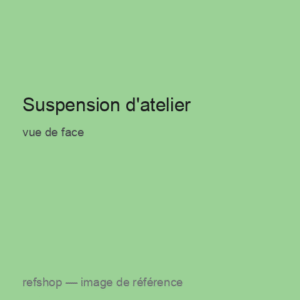 Suspension d'atelier, vue de face